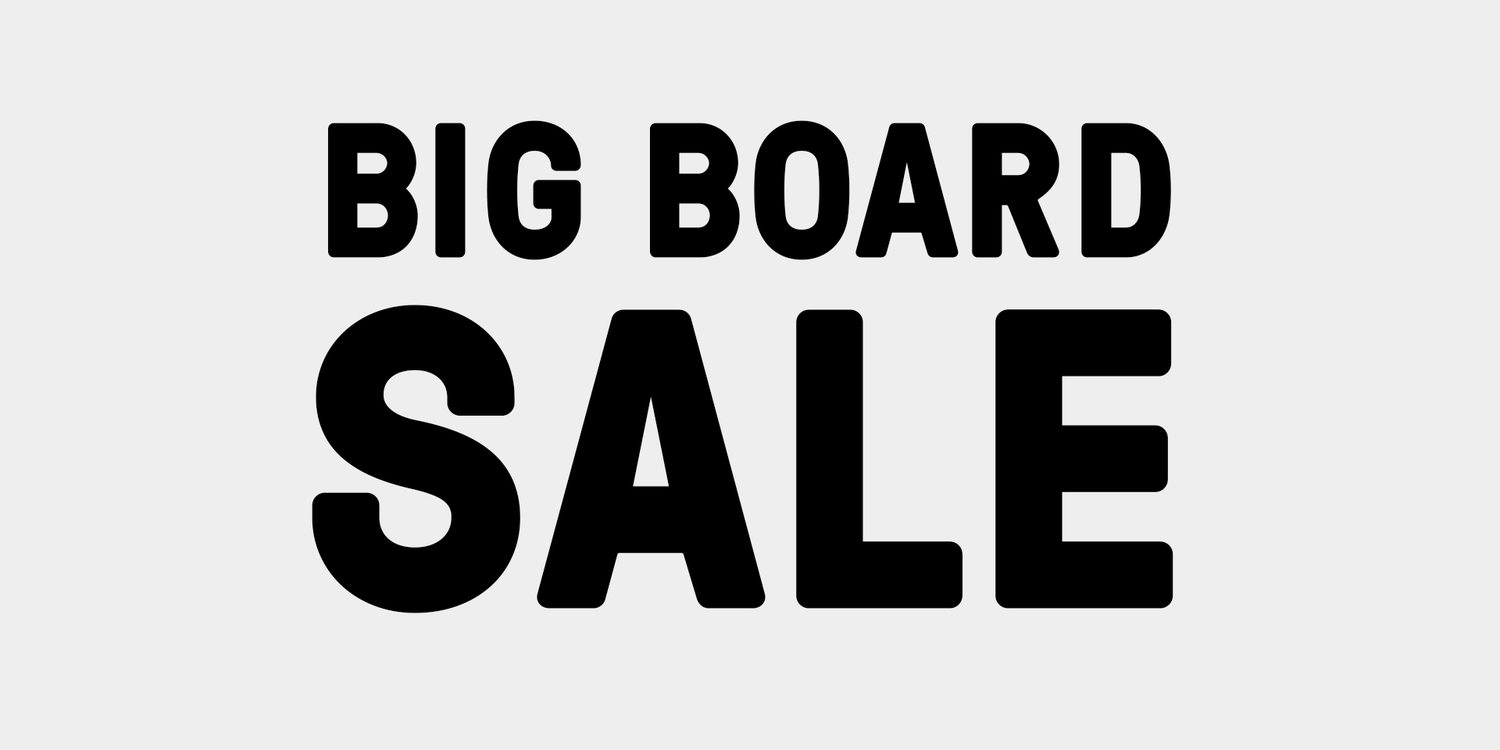Big Board Sale!