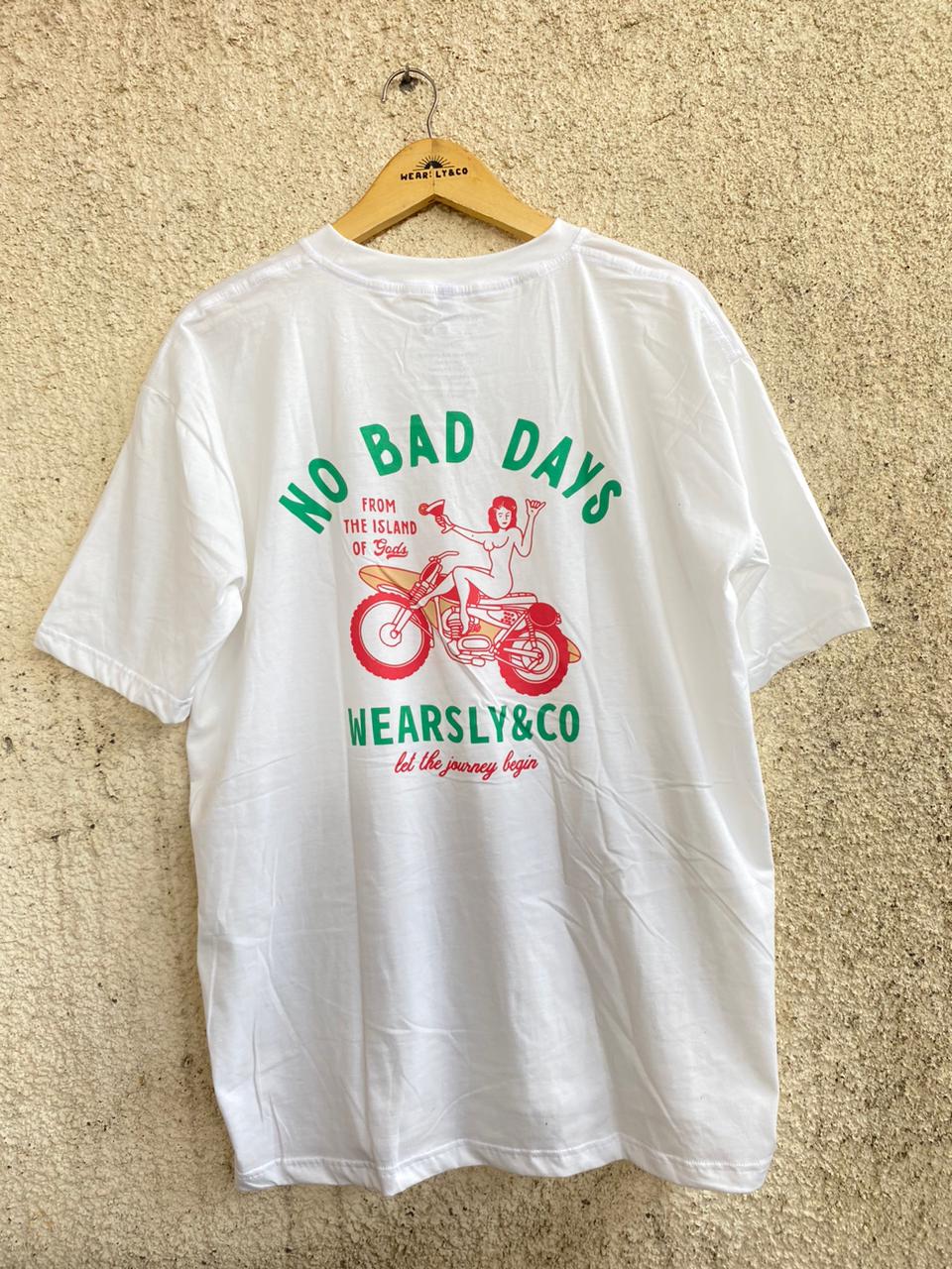 Wearsly MD No Bad Days Tee Men - White